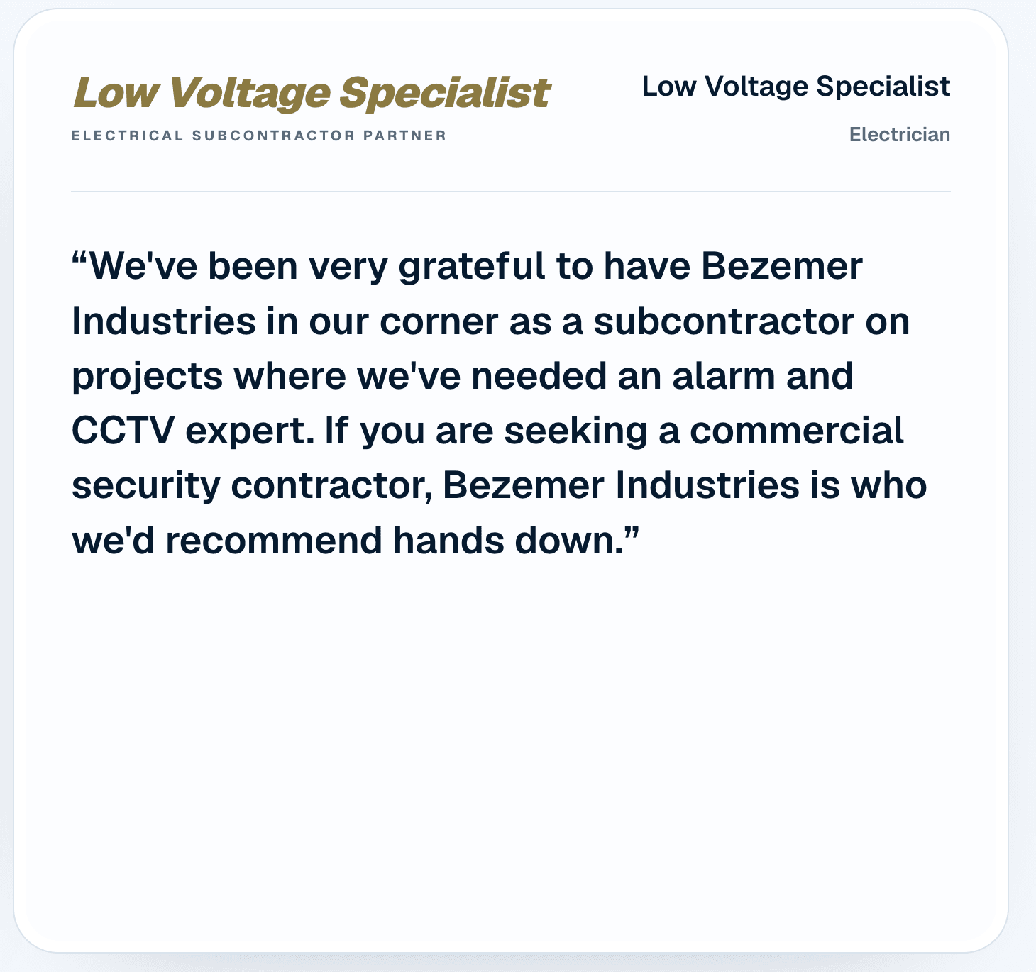 Low Voltage Specialist review from an electrical subcontractor partner